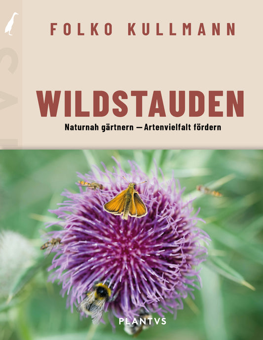 Wildstauden – Naturnah Gärtnern, Artenvielfalt fördern