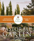 Pastorale Gärten – wo Natur auf Gartenkunst trifft. – Bild 1