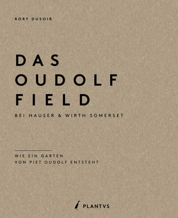 Das Oudolf Field bei Hauser & Wirth Somerset