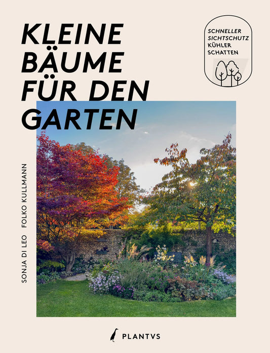 Cover des Gartenbuchs „Kleine Bäume für den Garten“ von Sonja Di Leo und Folko Kullmann