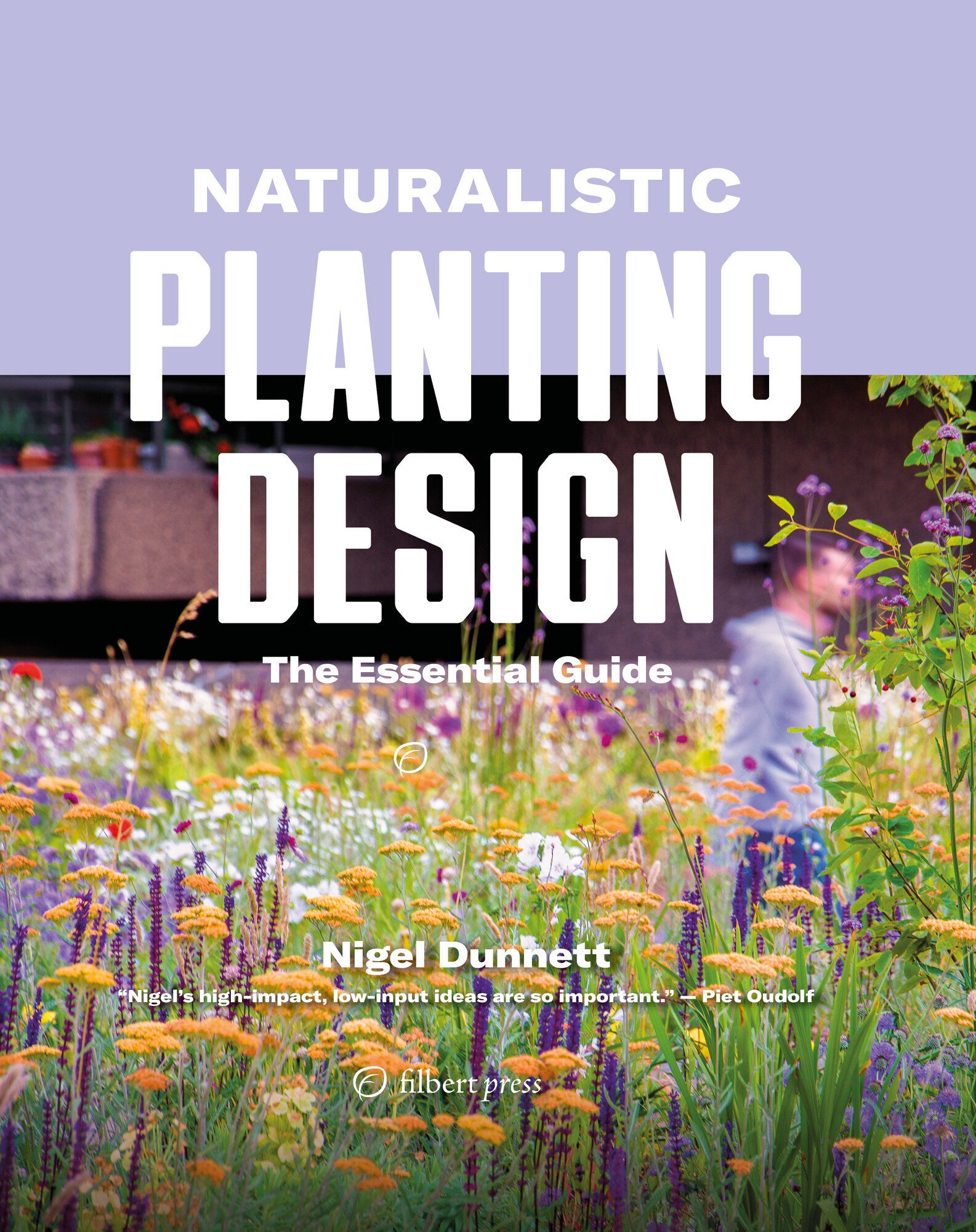 Naturalistic Planting Design von Nigel Dunnett – Buchcover (Filbert Press)